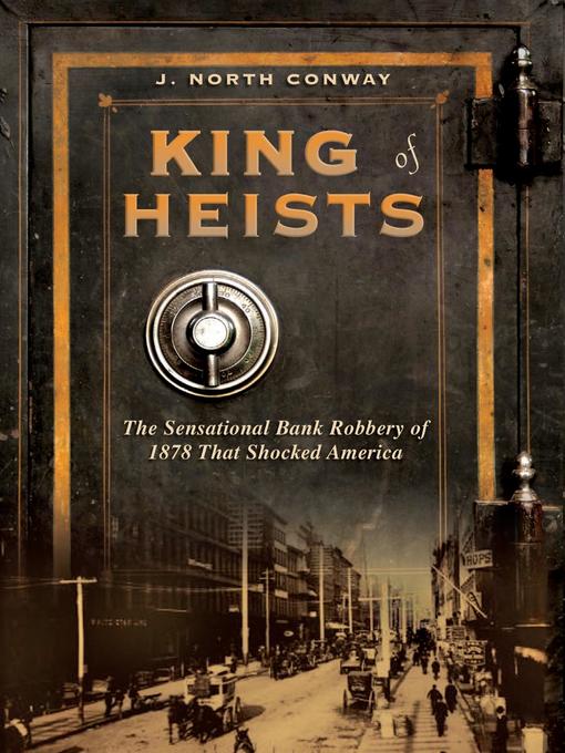 Title details for King of Heists by J. North Conway - Available